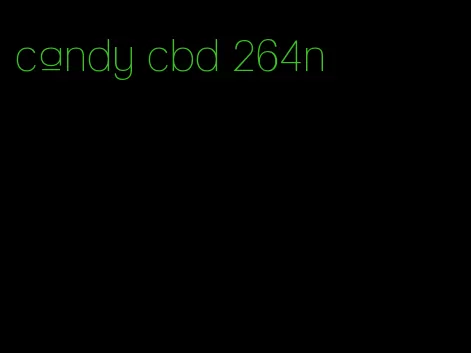 candy cbd 264n